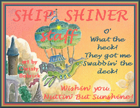 Proud Ship Shiner I am!