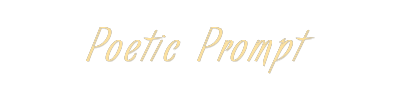 poetic prompt title